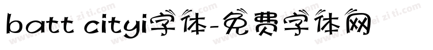 batt cityi字体字体转换